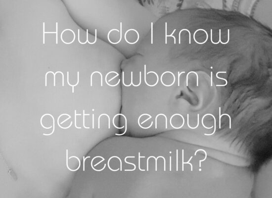 How do I know my newborn is getting enough breastmilk
